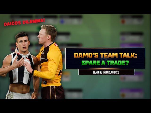 SuperCoach Edge | Damo's Team Talk R22 | Spare a Trade?