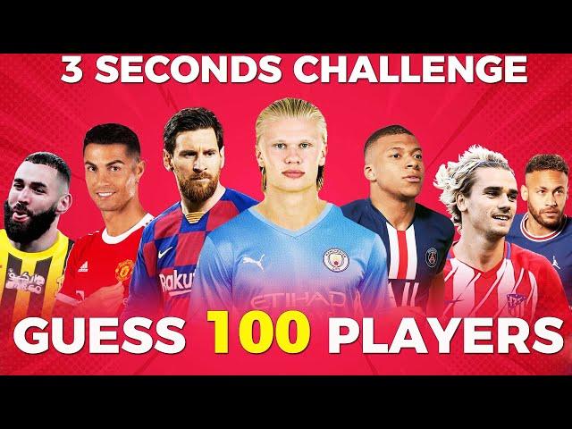 Guess The Player in 3 Seconds | 100 football Players | Ultimate Football Quiz 2023