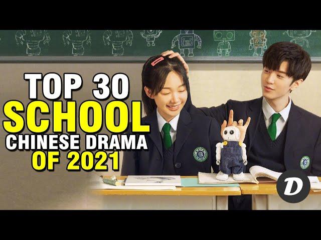 TOP 30 SCHOOL Chinese Drama of 2021