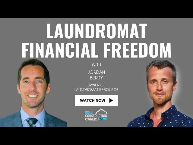 Unlock Financial Freedom: Laundromat Ownership Secrets with Jordan Berry | Justin Ledford