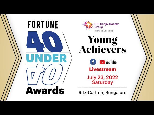 Fortune India 40 Under 40 Awards: Young Achievers