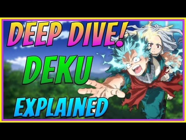 Deku Explained| Who Is He?| My Hero Academia Deep Dive| We The Celestials| Anime Lore