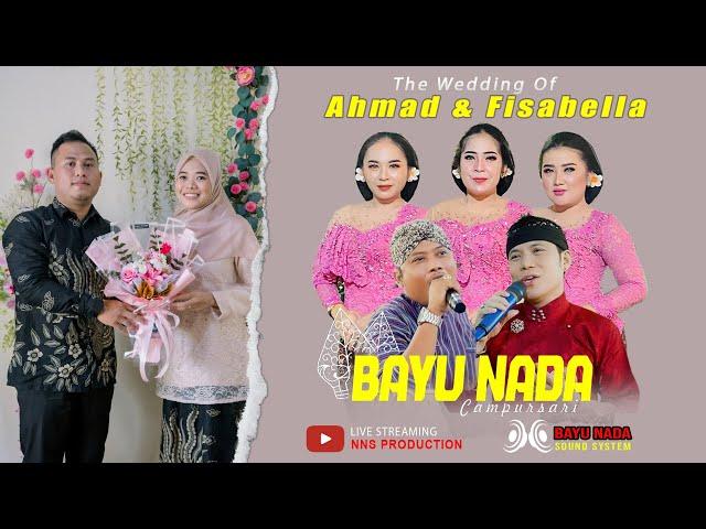 LIVE CAMPURSARI BAYU NADA  // PERNIKAHAN AHMAD & FISA BELLA  // NNS PRODUCTION