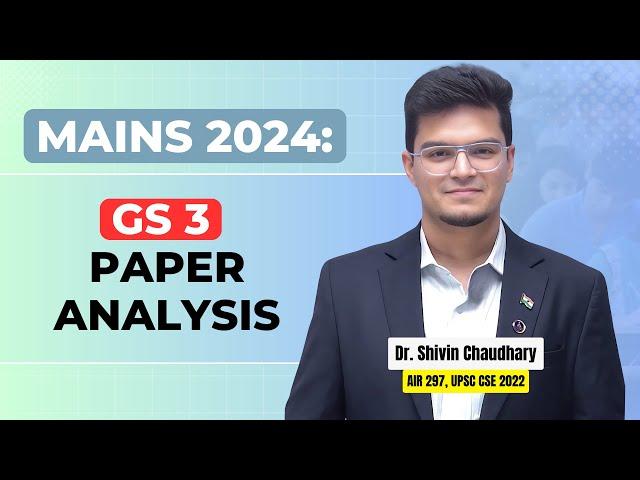 GS-3 Mains 2024 Paper Analysis : Lessons Need to be Learned!