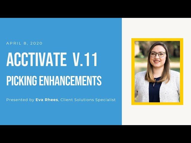 Acctivate Version 11 Picking Enhancements