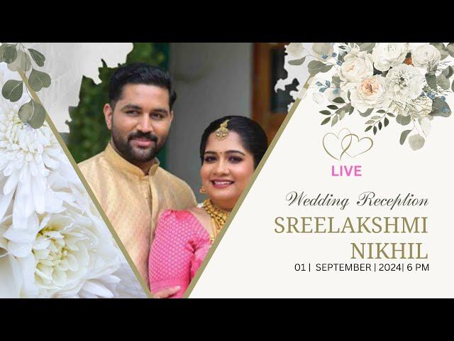 SREELAKSHMI/NIKHIL   WEDDING RECEPTION