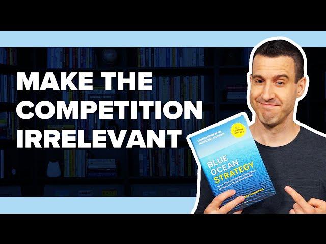 How To Differentiate Your Business With BLUE OCEAN STRATEGY - Book Summary #3