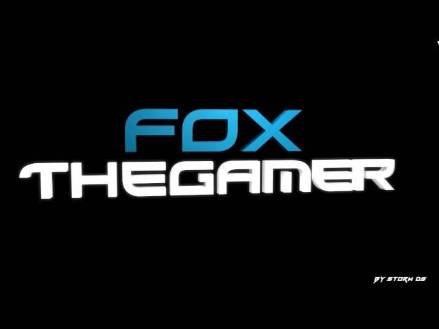 FoxTheGamer | Intro By StorM DS