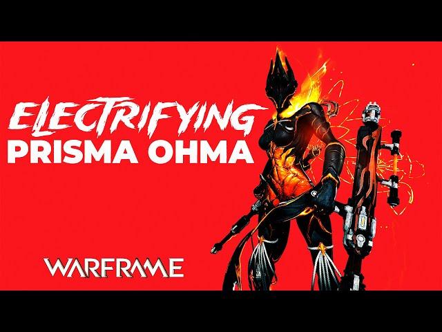 Warframe -  Electrifying Prisma Ohma 