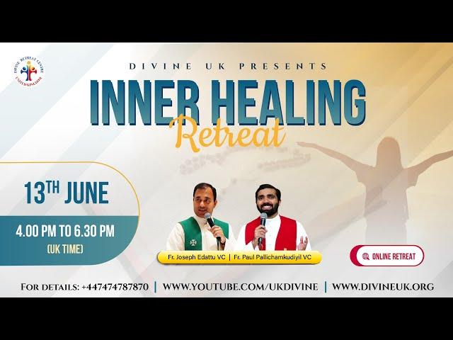 (LIVE) Inner Healing Retreat (13 June 2025) Divine UK