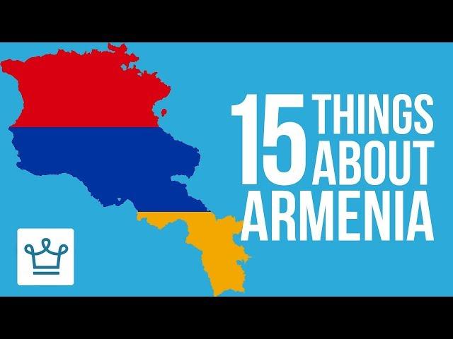 15 Things You Didn’t Know About Armenia