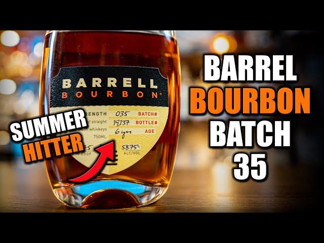 2023's Best Summer Release - Barrel Bourbon Batch 35