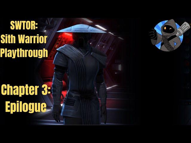 SWTOR - Sith Warrior Playthrough - Chapter 3 - Epilogue: The Path of the Light