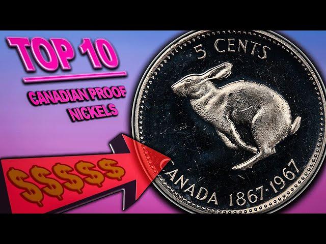 10 CANADIAN NICKELS WORTH MONEY - MOST VALUABLE PROOF COINS!!