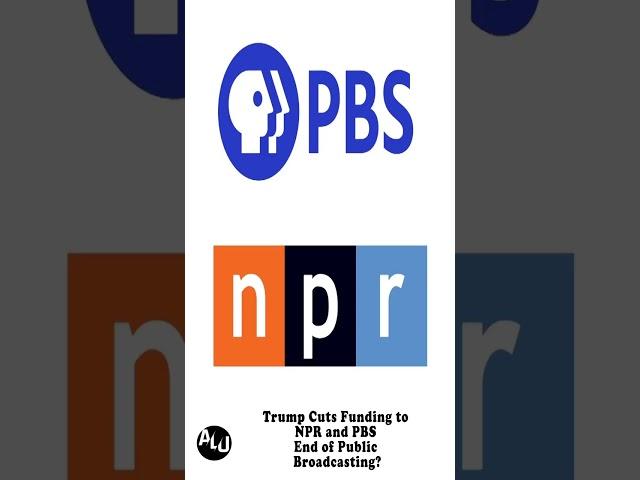 Trump Cuts Funding to NPR and PBS | End of Public Broadcasting?