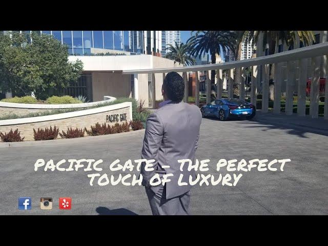 The Perfect Touch of Luxury | Pacific Gate | San Diego | #RealestatebyDJ