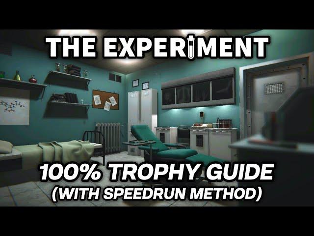 The Experiment 100% Walkthrough & Trophy Guide (Speedrun Method)