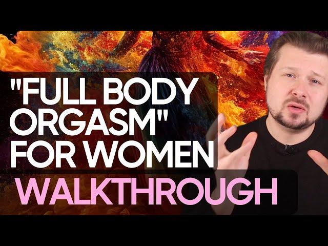 'Full body orgasm' for women: one of many techniques | Alexey Welsh