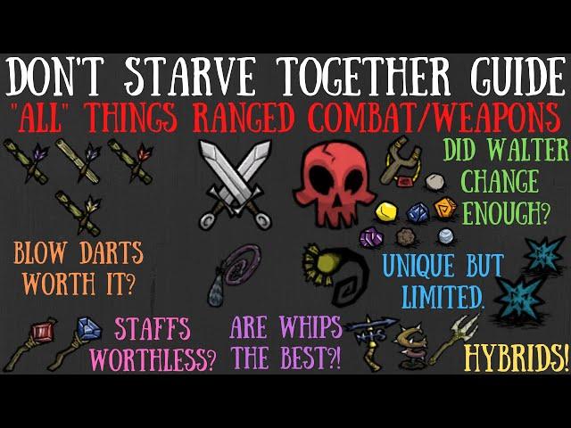 Don't Starve Together Guide: Ranged Combat/Weapons - Good Enough Or Do They Need Reworks?