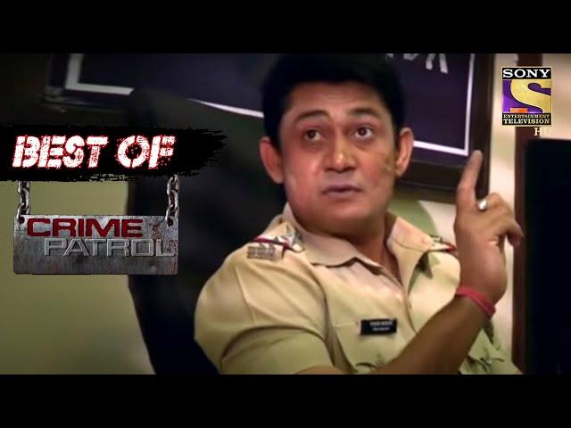 Best Of Crime Patrol - Conspiracy Unearthed - Full Episode