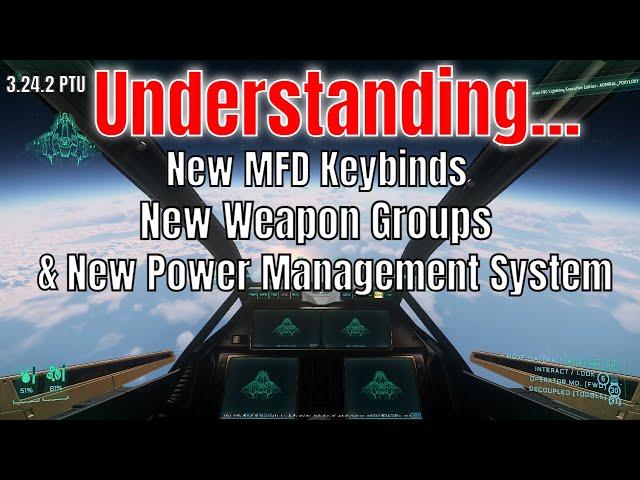 3.24.2 Guide For the New MFD System, New Weapon Groups & New Power Management | SC Guide 4k