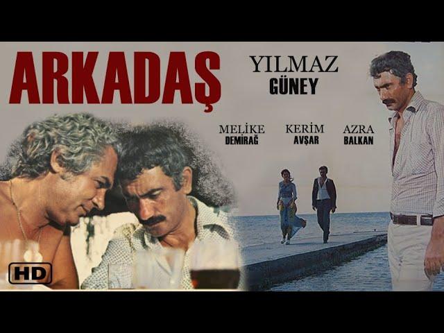 Arkadaş Türk Filmi | FULL | YILMAZ GÜNEY | MELİKE DEMİRAĞ