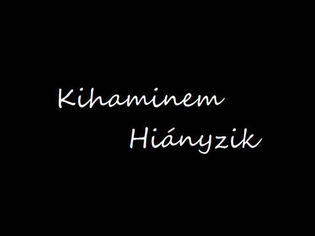 Kihaminem - Hiányzik