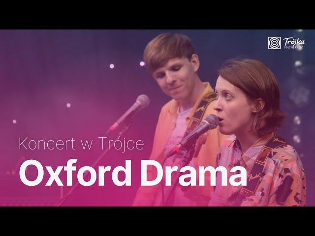 Oxford Drama | Koncert w Trójce