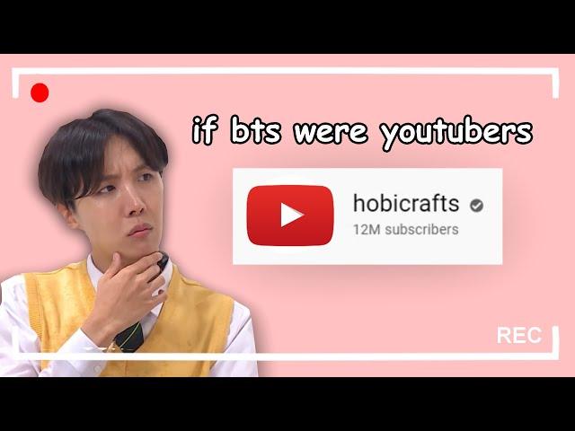 if BTS were youtubers