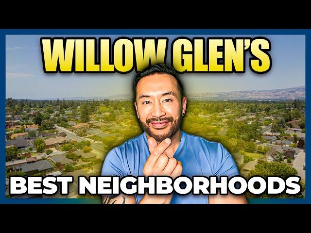 Moving to Willow Glen CA | Your Guide to San Jose’s Best Neighborhoods!