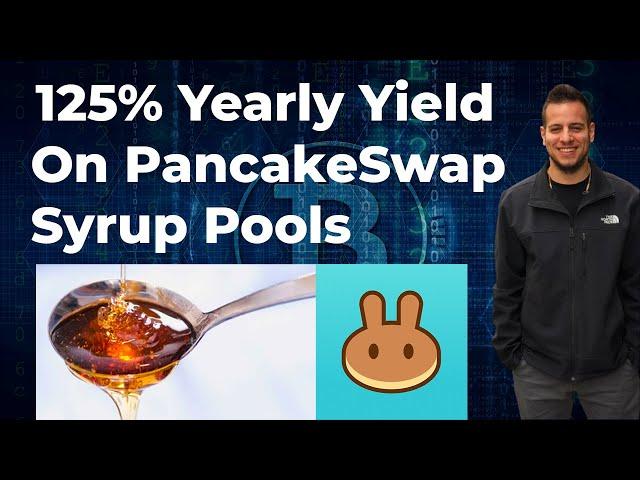 How To Earn More Than 125% A Year Passive Income On PancakeSwap Syrup Pool (Complete Guide)