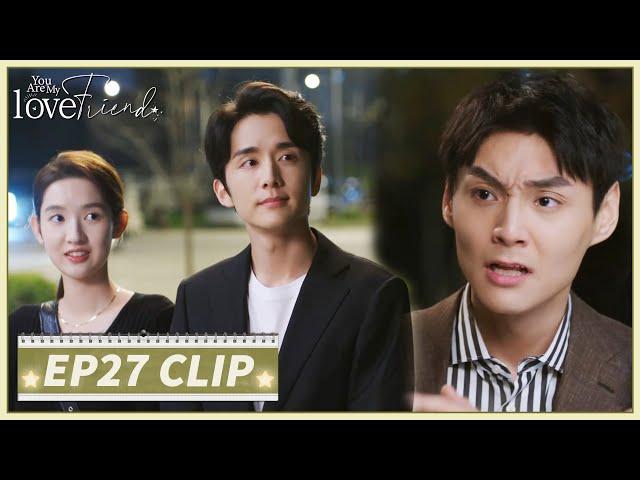 EP27 Clip | They hold hands to show their relationship in public| You Are My Lover Friend | 舍不得星星