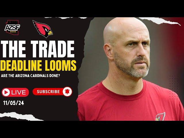 NFL Trade Deadline End TODAY! Are The Arizona Cardinals Done Making Moves?