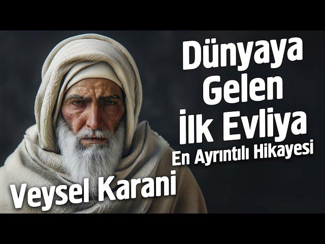 Hz. Muhammed'in (sav) Övdüğü İlk Evliya Veysel Karani'nin (ks) Sırlarla Dolu Hikayesi