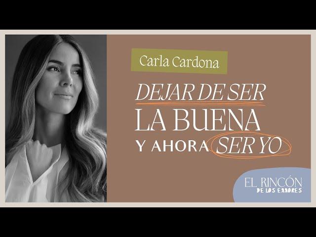 Aprendí a poner límites - Carla Cardona | El rincón de los errores T3