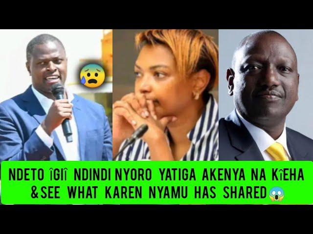  KAREN NYAMU KÛREKERERIA NDETO YATIGA ANDÛ NA KÎMAKO& SEE WHAT'S HAPPENED WITH NDINDI NYORO