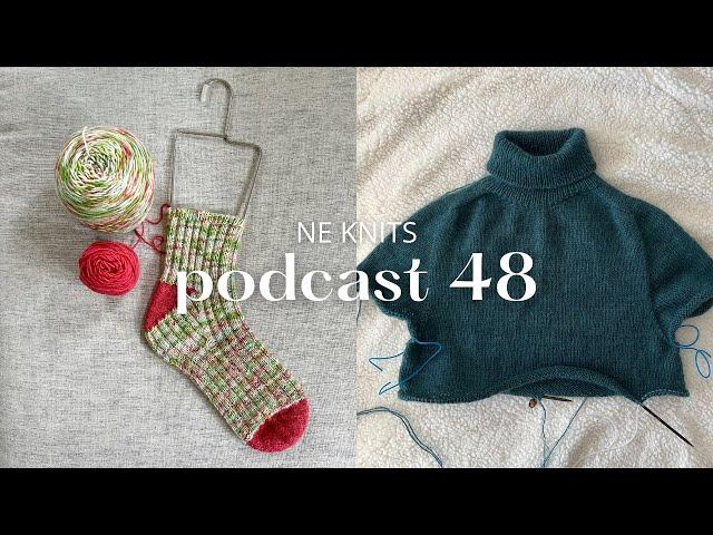 podcast 48 | karl johan sweater progress, euterpe socks and christmas socks