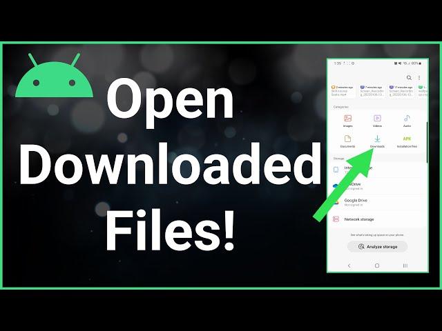 How To Download & Open Files On Android