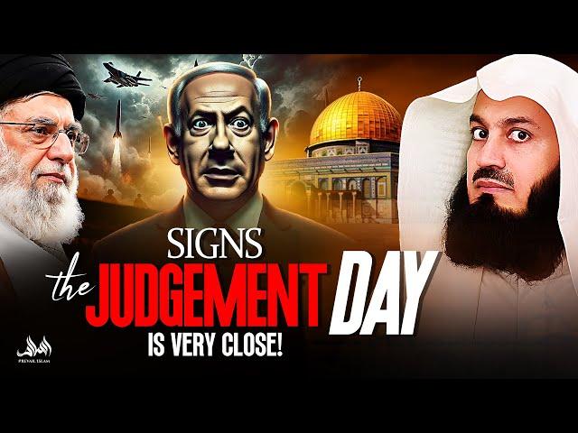 SIGNS THE JUDGEMENT DAY IS VERY CLOSE | Mufti Menk