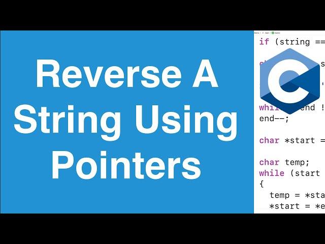 Reverse A String Using Pointers | C Programming Example