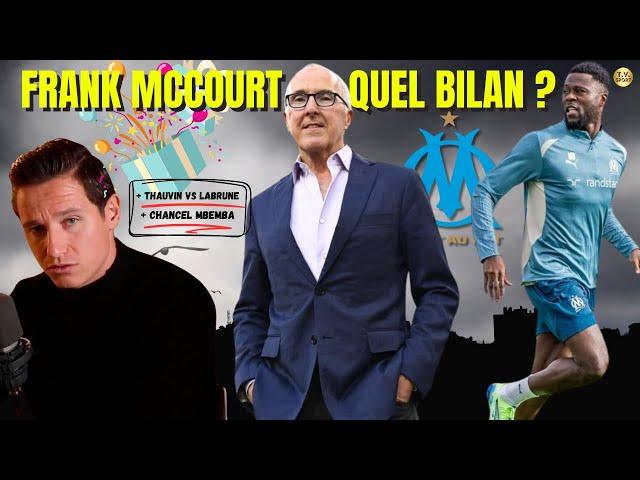 FRANK MCCOURT - 8 ANS À L'OM, LE BILAN. (+ THAUVIN, PAYET, LABRUNE & MBEMBA)