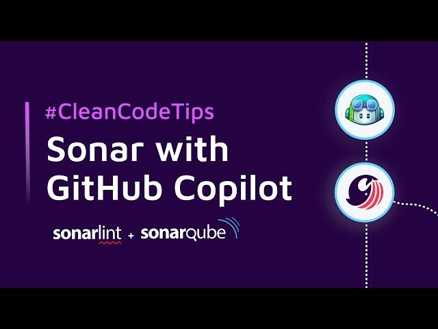 Clean Code with GitHub Copilot and Sonar | #CleanCodeTips