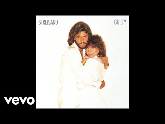 Barbra Streisand - Guilty (Official Audio) ft. Barry Gibb