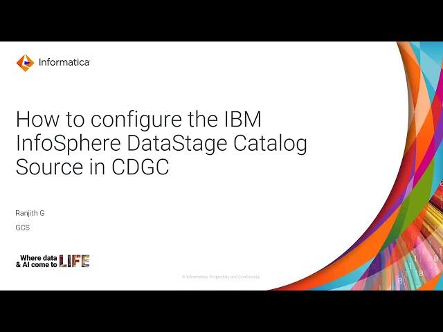 343. How to Configure the IBM InfoSphere DataStage Catalog Source in CDGC