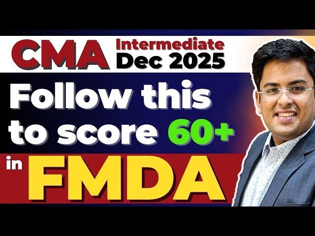 CMA Inter FMDA | How to Score 60+ Marks in Dec 2025 Exams? | Gourav Kabra