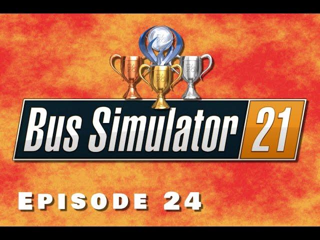 Bus Simulator 21 (KING OF THE BAY/ALL COLLECTIBLES TROPHIES!!!) ep. 24