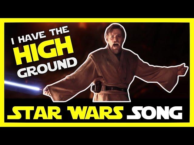 I Have the High Ground (Star Wars song)