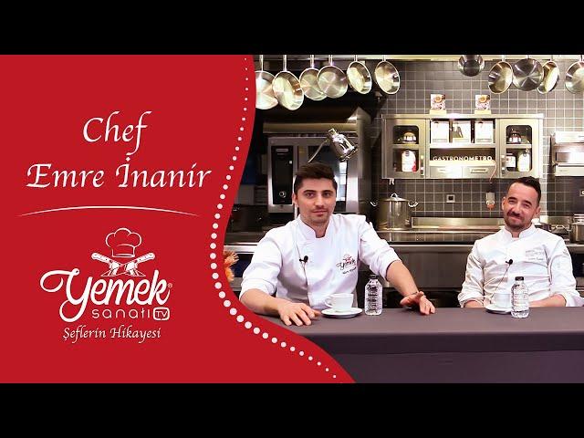 Şeflerin Hikayesi //// Chef Emre İnanır //// Yemek Sanatı Tv