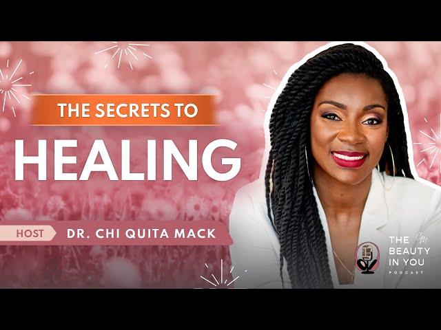 The Secrets to Healing