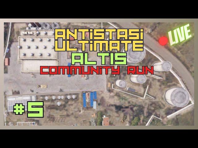 Community Run | Antistasi Ultimate | Altis - Session 5